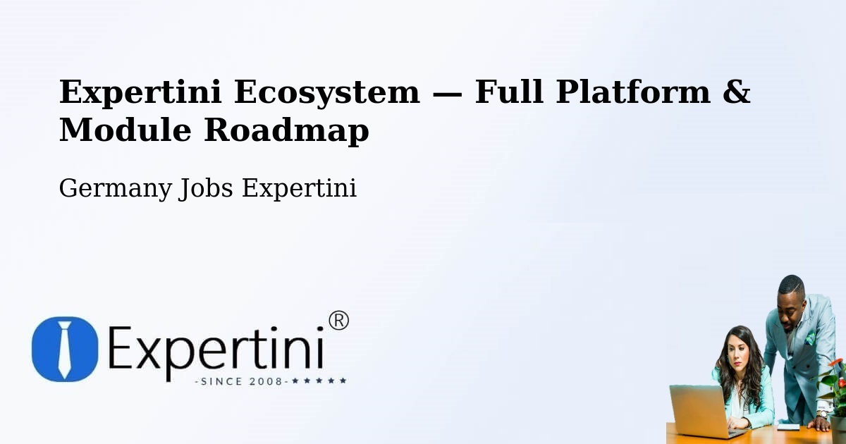 Expertini Ecosystem — Full Platform & Module Roadmap – Paderborn
